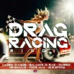 Drag Racing Riddim – Feel Tha Fortune Inc