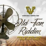 Old Fan Riddim – Teamworks Production