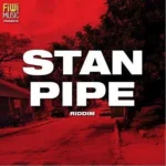 Stanpipe Riddim – Fiwi Music