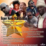 Super Movie Star Riddim – Brimstone And Fire Entertainment