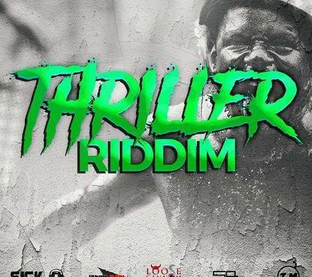 Thriller Riddim 2018