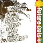 Future Cuts Riddim – Necessary Mayhem