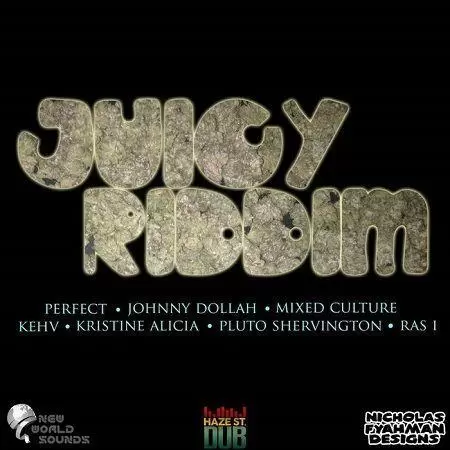 juicy riddim - haze st studios