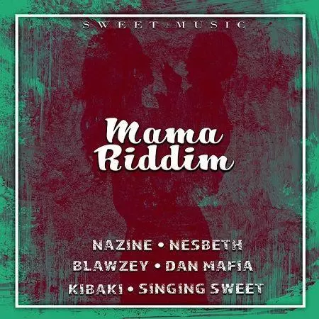 mama riddim - sweet music