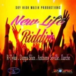 New Life Riddim – Sky High Muzik Productions