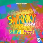 Swanky Riddim (2018) – Rudeboyoriginal