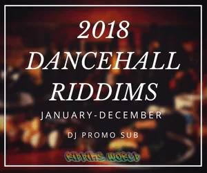 2018 dancehall riddims collection