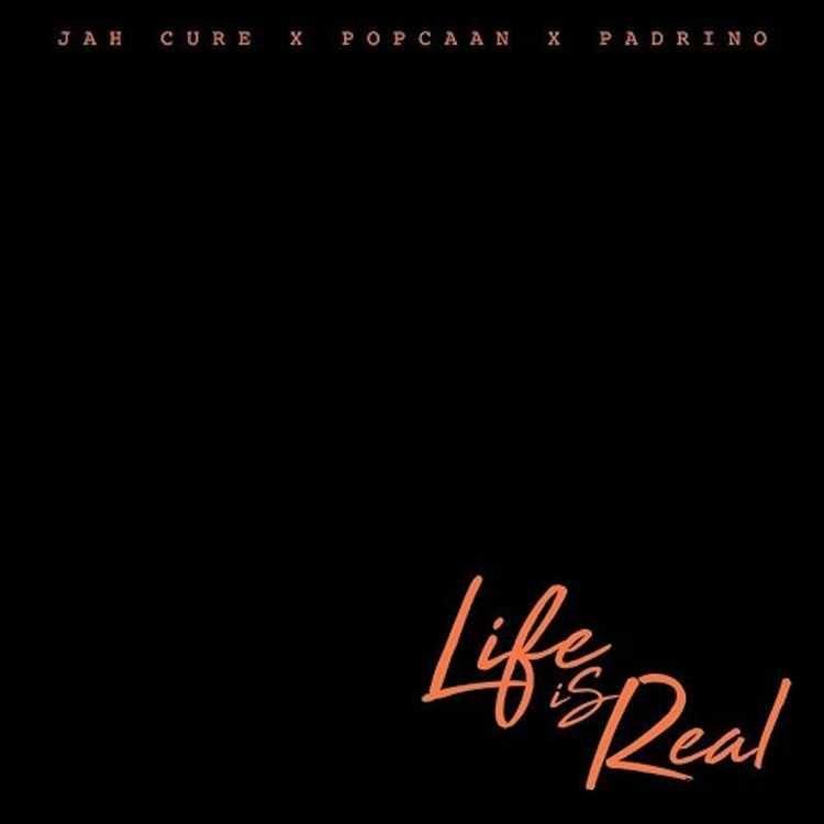 Jah Cure Popcaan Padrino Life Is Real