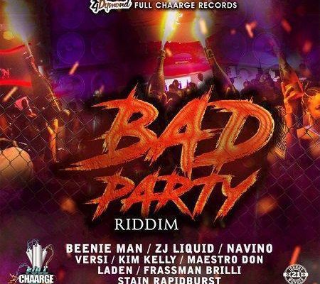 Bad Party Riddim 2018