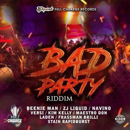 bad party riddim - full chaarge|zj dymond