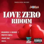 Love Zero Riddim – Temple Swing