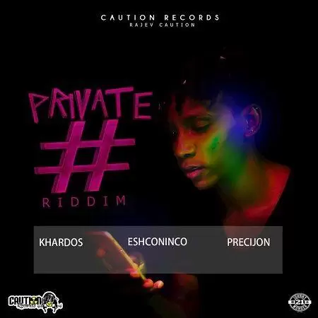 private # riddim - caution