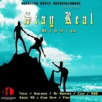 Stay Real Riddim – Highlife Music