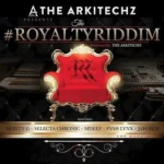 The Royalty Riddim (2018) – Royalty | Respect
