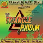 Triangle Riddim (2018) – Kingston Wall Music