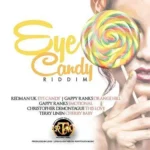 Eye Candy Riddim – Rufftouch Music