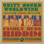 Family Buss Riddim – Unity Sound Worldwide