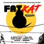 Fat Kat Riddim – Platinum Kids