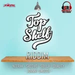 Top Shelf Riddim – Sekimhaj Production