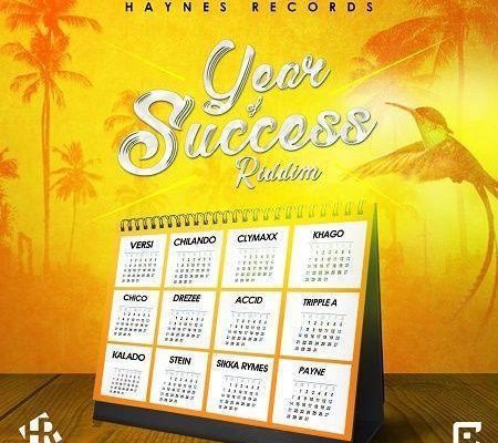 Year Of Success Riddim 2018
