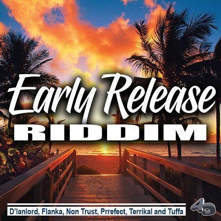 Early Release Riddim