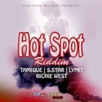 Hot Spot Riddim (2018) – Yaad Gang