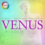 Venus Riddim – Diwali Records