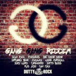 Gang Gang Riddim (2018) – Dutty Rock Productions