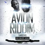 Tamulevel Avion Riddim – Chillspot Recordz