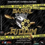 Barrel Spin Riddim – Starliner/Faithfull