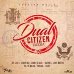 Dual Citizen Riddim – Troyton Music