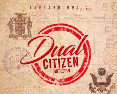 Dual Citizen Riddim