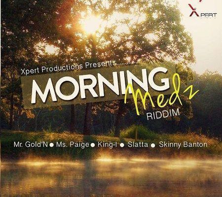 Morning Medz Riddim