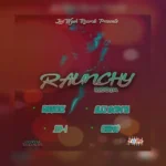 Raunchy Riddim – Livewyah