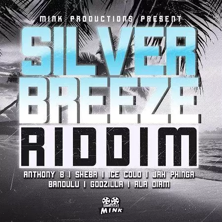 silver breeze riddim - mink productions