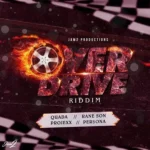 Overdrive Riddim (2018) – Jam2 Productions