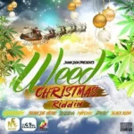 Weed Christmas Riddim – No Folly/G9 Familia