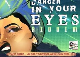 2019 Danger In Your Eyes Riddim