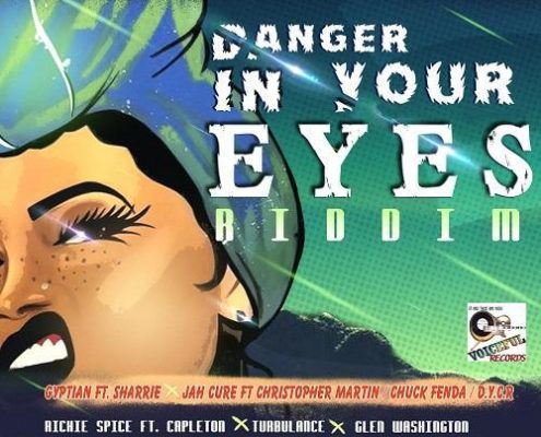 2019 Danger In Your Eyes Riddim