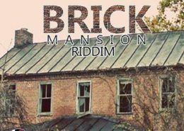 Brick Mansion Riddim