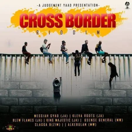 Cross Border Riddim – Judgement Yaad Records cross-border-riddim