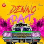 Denno Dat Riddim – Gravity