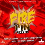 Fire Pin Riddim – Highdon Entertainment