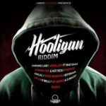 Hooligan Riddim (2019) – Lando Records/Outta Nothing Production