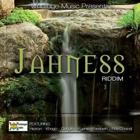 jahness riddim - whatage muzic