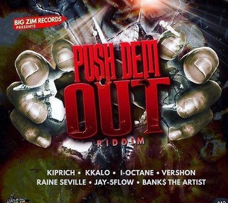 Push Dem Out Riddim