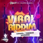 Viral Riddim (2019) – Full Chaarge Records