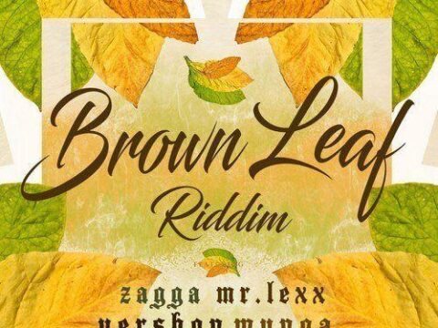 Brown Leaf Riddim 2019
