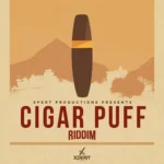 Cigar Puff Riddim – Xpert Productions