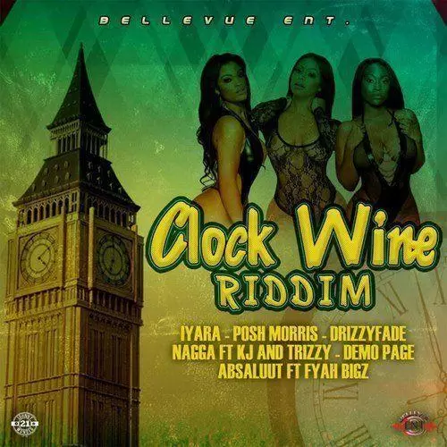 clock wine riddim - bellevue entertainment
